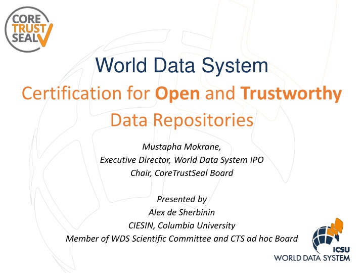 World Data System Certification for Open and Trustworthy Data Repositories Overview