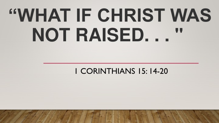 The Significance of Christ's Resurrection: A Reflection on 1 Corinthians 15