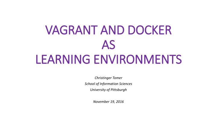 Enhancing Learning Environments with Vagrant and Docker