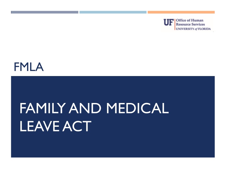 FMLA - Family and Medical Leave Act Overview
