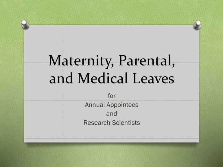 Maternity, Parental, and Medical Leave Policies for Academic Appointees