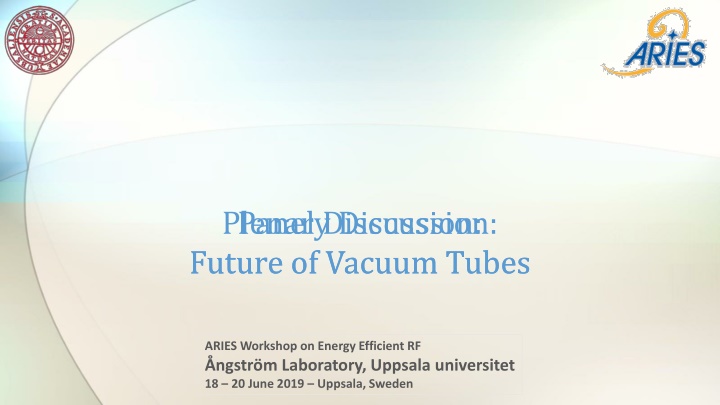 Future of Vacuum Tubes: ARIES Workshop Discussion Highlights