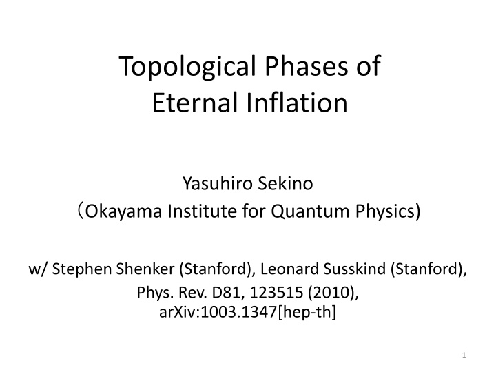 Topological Phases of Eternal Inflation in Metastable Vacuum Theory