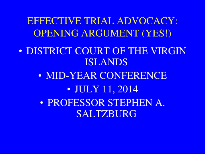 - Effective Trial Advocacy: Strategies for Compelling Openings