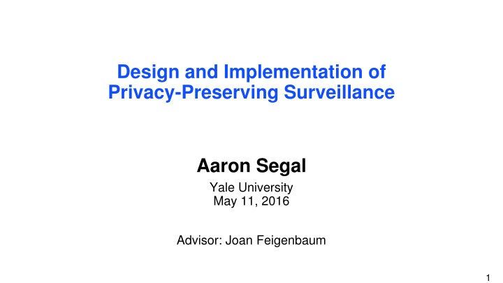 Privacy-Preserving Surveillance: Design and Implementation