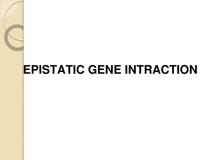 Epistasis: Genetic Interactions and Their Implications