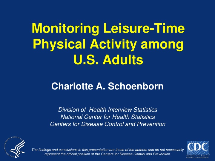 Monitoring Leisure-Time Physical Activity Among U.S. Adults by Charlotte A. Schoenborn