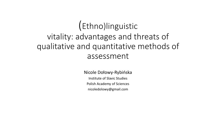 Assessing (Ethno)Linguistic Vitality: Methods and Threats