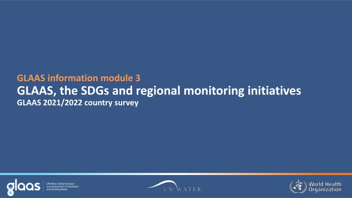 Comprehensive Overview of GLAAS, SDG Monitoring, and Goal 6 Indicators