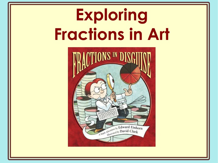 Exploring Fractions Through Art: A Math and Art Integration Journey