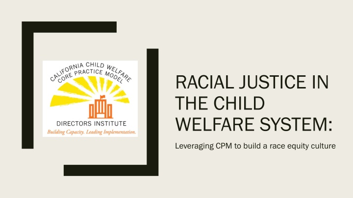 Promoting Racial Justice in Child Welfare: Strategies for Building Equity