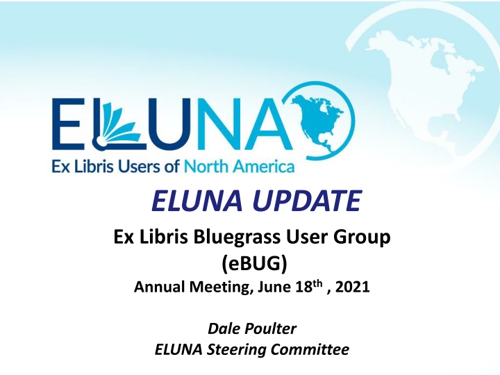 ELUNA Update: Annual Meeting Highlights and Membership Benefits
