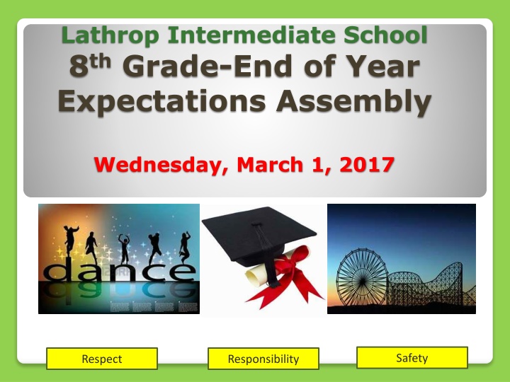 End-of-Year Activities and Expectations for Lathrop Intermediate School 8th Graders