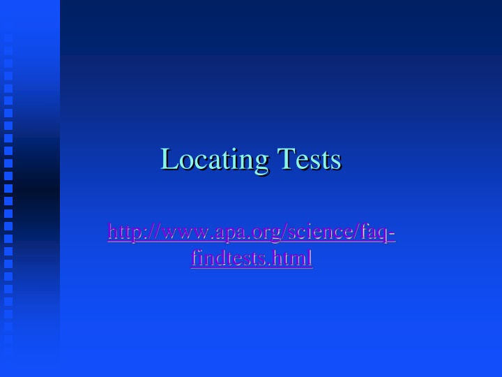 Guide to Locating and Selecting Psychological Tests