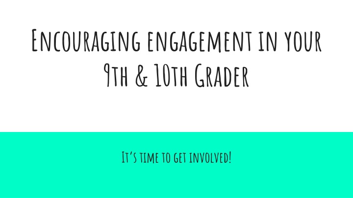 Encouraging 9th & 10th Graders for School Engagement