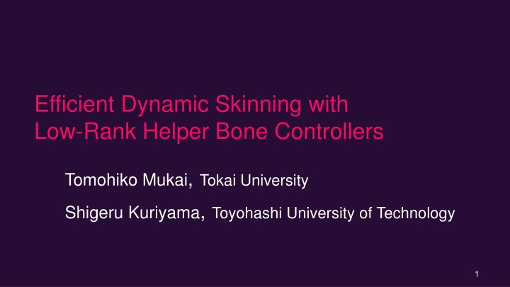 Efficient Dynamic Skinning with Low-Rank Helper Bone Controllers