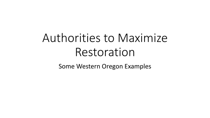 Enhancing Restoration Efforts in Western Oregon