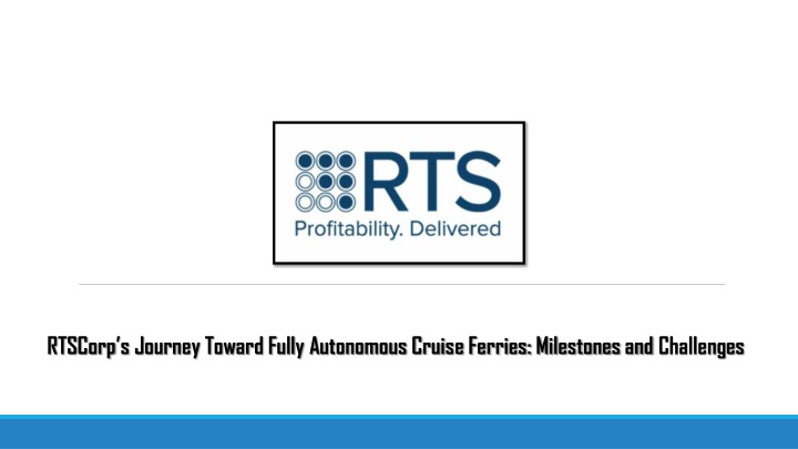 rtscorp s journey toward fully autonomous cruise n.w