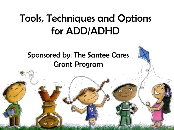 ADHD: Tools, Techniques, and Options