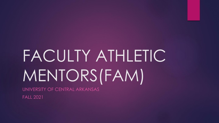 Faculty Athletic Mentors (FAM) Program at University of Central Arkansas