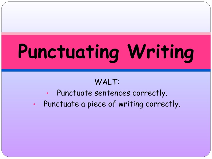 Essential Guide to Punctuating Writing