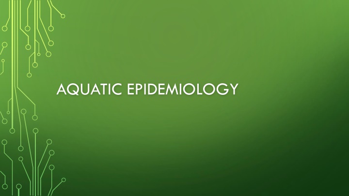 Aquatic Epidemiology in Fish Populations