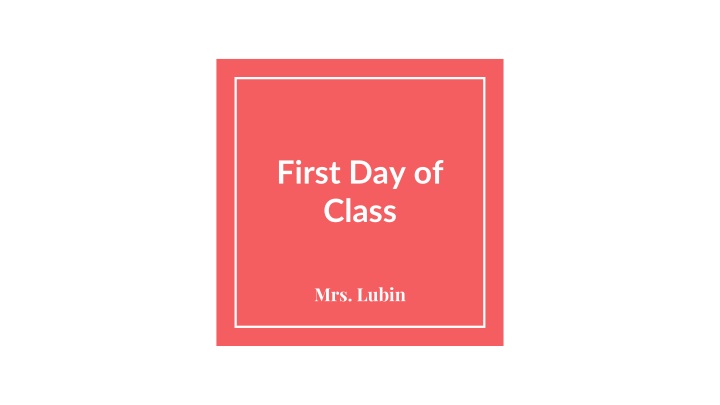 Mrs. Lubin's Classroom Procedures and Rules