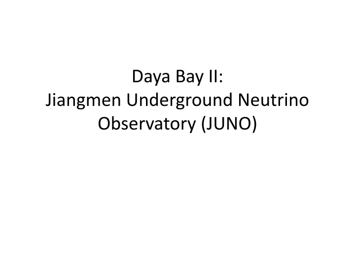 Daya Bay II: Jiangmen Underground Neutrino Observatory (JUNO)