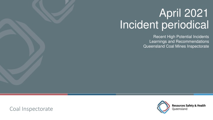 Recent High-Potential Incidents and Recommendations in Queensland Coal Mines