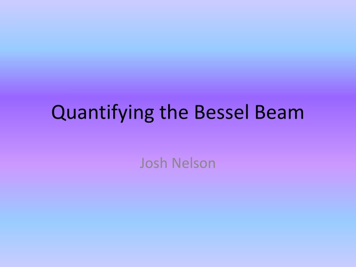 Quantifying Bessel Beams in Fiber Optics