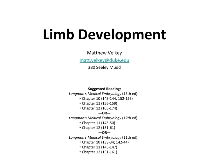 Development of Limbs: From Initiation to Bone Formation