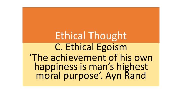 Ethical Egoism: A Philosophical Perspective
