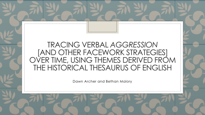 Tracing Verbal Aggression and Facework Strategies Over Time