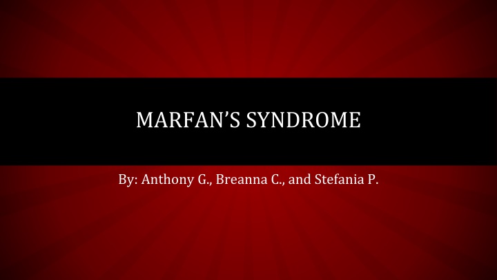 Marfan Syndrome: Causes, Symptoms, and Effects