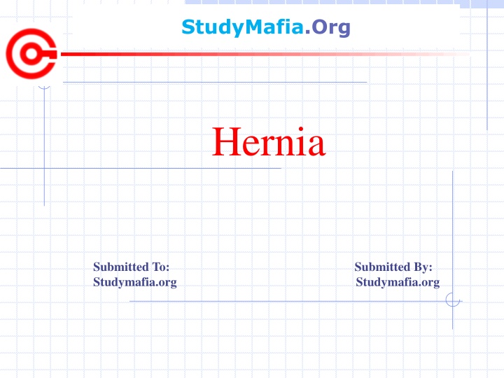 Comprehensive Information on Various Types of Hernias and Their Characteristics