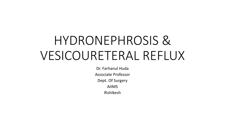 Hydronephrosis and Vesicoureteral Reflux - A Comprehensive Guide