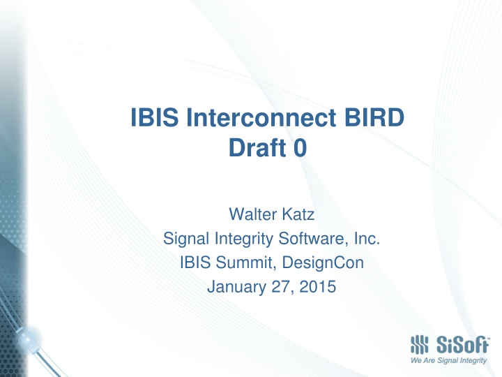 IBIS Interconnect: Models and Task Group Overview