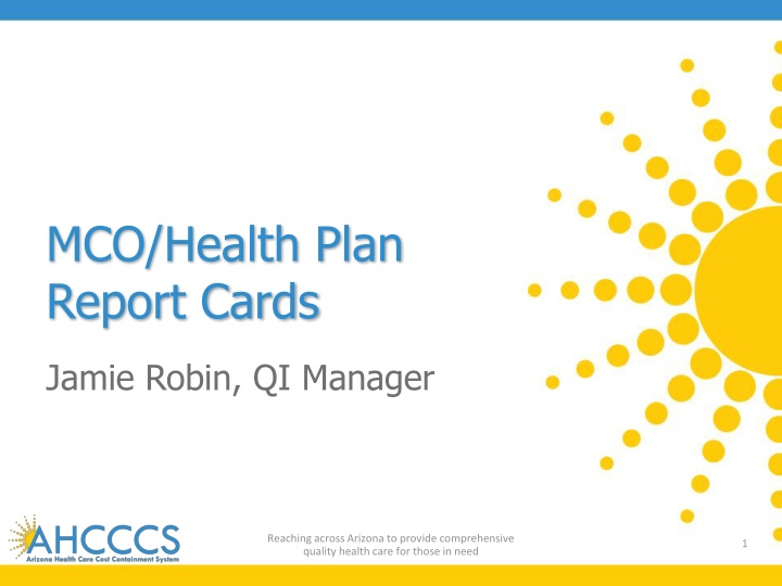 Quality Health Care Report Card Enhancements in Arizona