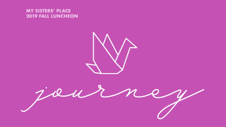 Advocacy and Support for My Sister's Place Initiatives