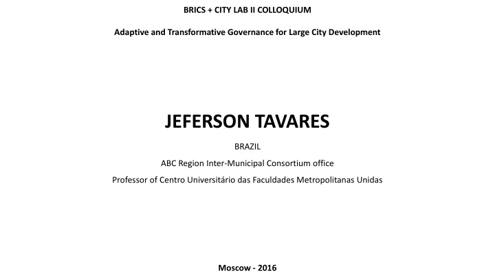 Governance Framework and Urban Aspirations in the Region of ABC, Brazil