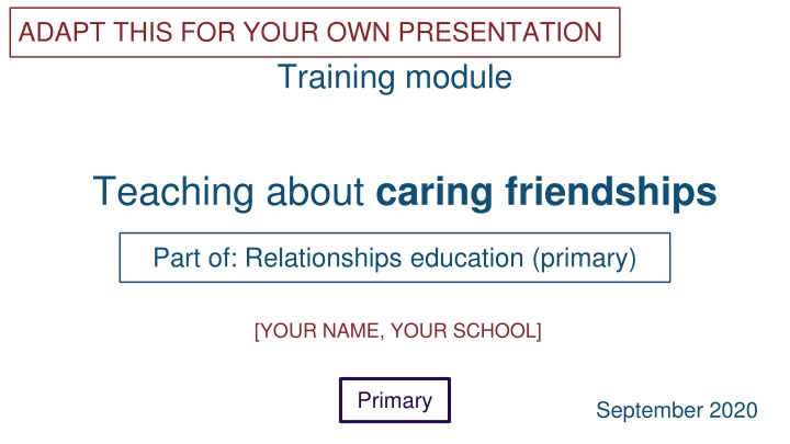 Teaching about Caring Friendships in Primary Education: Training Module