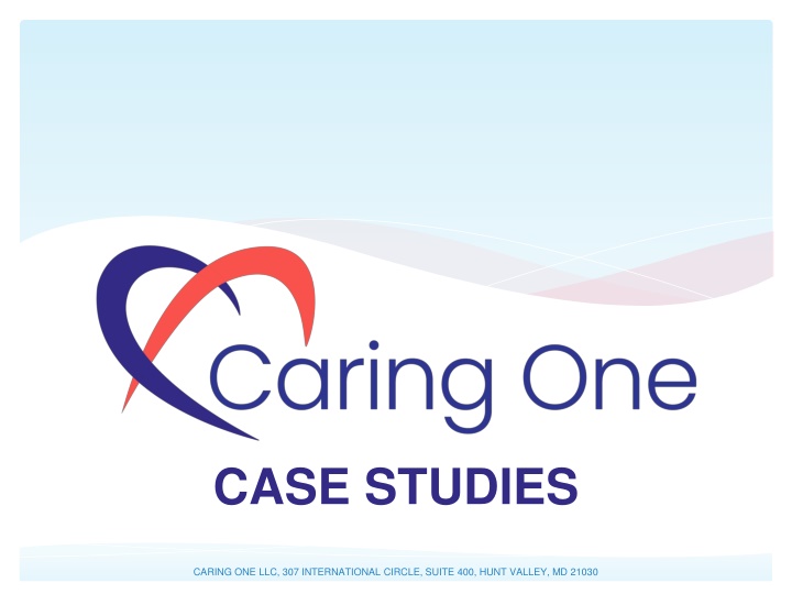 Case Studies and Outcomes in Healthcare Services by Caring One LLC