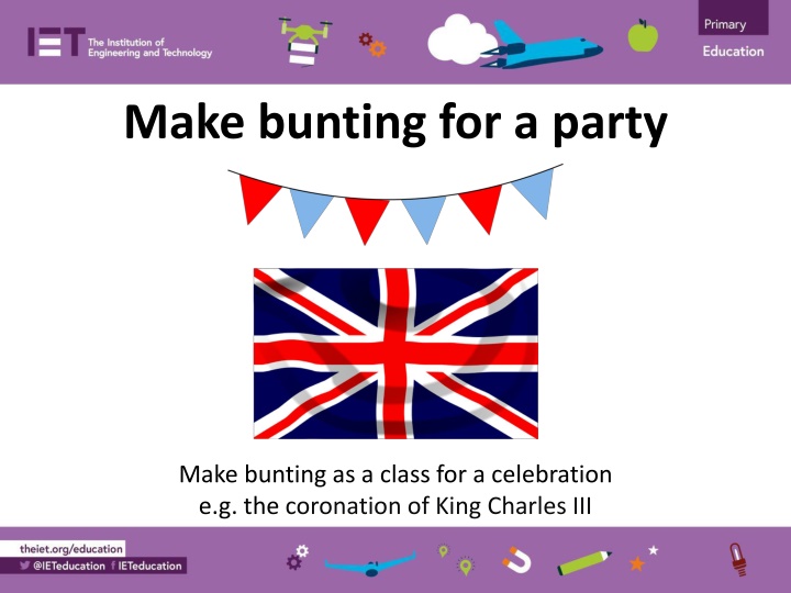 Design & Make Bunting: Celebrating the Coronation of King Charles III