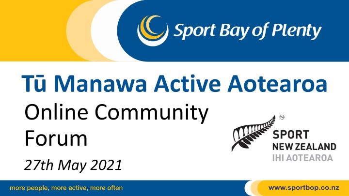 T.Manawa.Active.Aotearoa Online Community Forum: Funding Changes and Application Tips