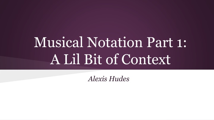 Evolution of Musical Notation Systems and Contexts