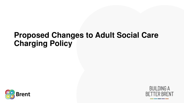 Proposed Changes to Adult Social Care Charging Policy