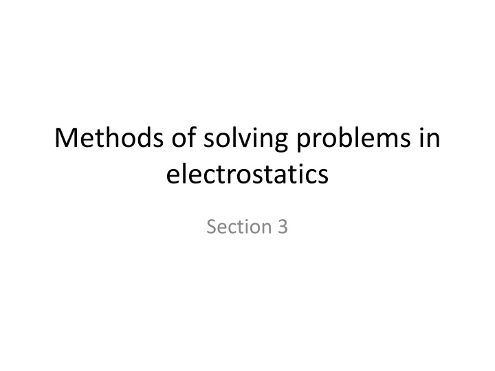 Methods of Solving Electrostatics Problems in Conductor Systems