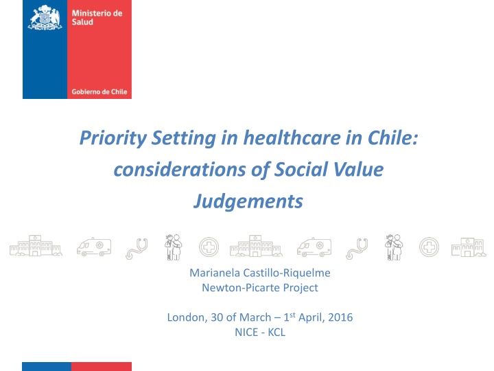 Priority Setting in Healthcare in Chile: Social Value Judgements and Health Programmes