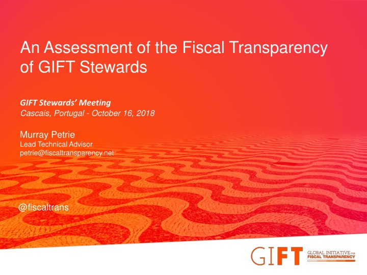 Assessment of Fiscal Transparency Among GIFT Stewards