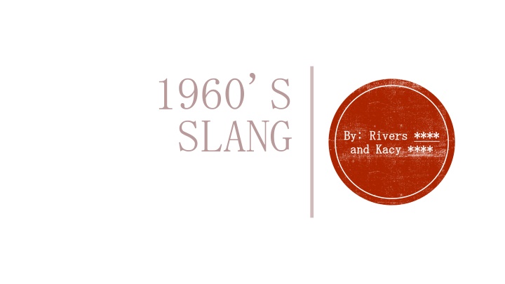 1960s Slang: Words and Phrases That Shaped a Generation